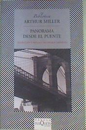 Panorama desde el puente : drama en dos actos | 158387 | Miller, Arthur (1915-2005)/Eduardo mendoza, Traducción y prólogo