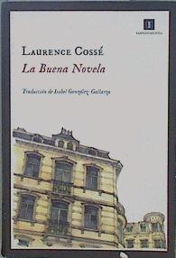 La buena novela | 149606 | Cosse, Laurence