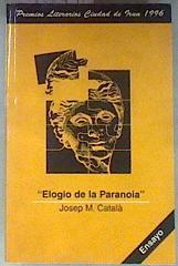 Elogio de la paranoia | 181281 | Catalá Doménech, Josep M.