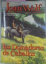 Los Domadores De Caballos | 21308 | Wolf Joan