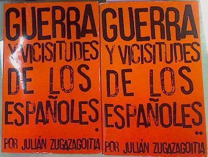 Guerra Y Vicisitudes De Los Españoles1 y 2 | 41772 | Zugazagoitia, Julián