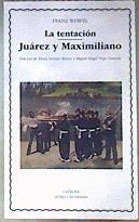 La tentación ; Juárez y Maximiliano | 187198 | Werfel, Franz (1890-1945)