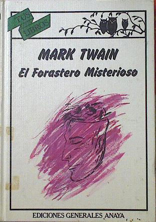 El Forastero Misterioso | 3928 | Twain Mark