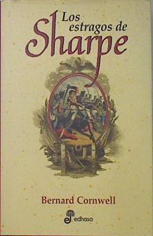 Los estragos de Sharpe (XVIII) | 137846 | Cornwell, Bernard