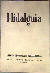 Hidalguía. La revista de genealogía, nobleza y armas. Num. 43. Año VIII. Noviembre - Diciembre 1960 | 187169 | VVAA