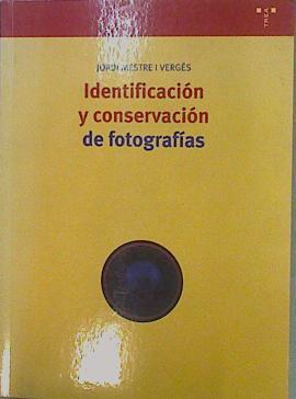 Identificación y conservación de fotografías | 152936 | Mestre i Vergés, Jordi