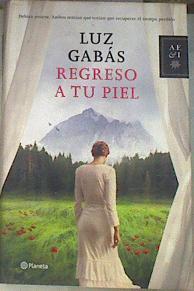 Regreso a tu piel | 177981 | Gabás, Luz