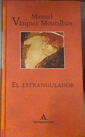 El Estrangulador | 9407 | Vazquez Montalban Manuel