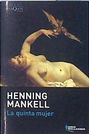 La quinta mujer | 136755 | Mankell, Henning (1948- )