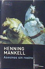 Asesinos sin rostro | 136753 | Mankell, Henning (1948- )