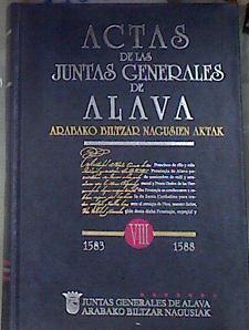 1583-1588 Actas de las Juntas Generales de Álava : Arabako Biltzar Nagusien Aktak VIII | 170520 | Álava. Juntas Generales
