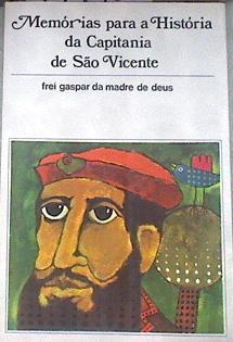 Memórias para a História da Capitania de São Vicente | 179980 | Frei Gaspar da Madre de Deus