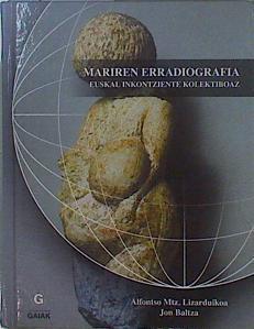 Mariren Erradiografia (Euskal Inkontziente Kolektiboaz) | 150706 | Alfonso Mtz. Lizarduikoa/Jon Baltza