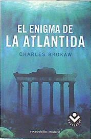 El enigma de la Atlántida | 136428 | Brokaw, Charles
