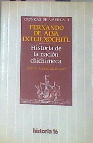 Historia De La Nación Chichimeca | 52829 | De Alva Ixtlilxochitl, Fernando/Edición de Germán Vázquez