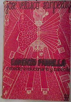 Lorenzo Parrilla, rebelde, revolucionario y cabecilla | 131941 | Velasco Sampelayo, José