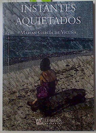 Instantes aquietados | 128211 | Marian Garcia de Vicuña