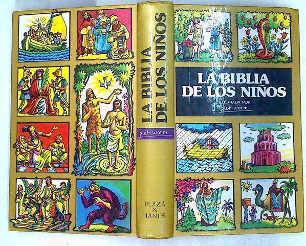 La Biblia de los niños ( LOS TRES TOMOS EN UN SOLO VOLUMEN) Obra completa | 133147 | Piet Worm ( Ilustrador)