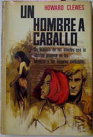 Un Hombre A Caballo | 13200 | Clewes Howard