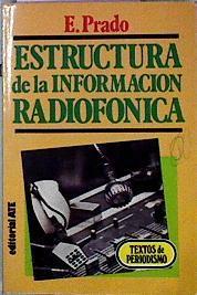 Estructura De La Informacion Radiofonica | 24449 | Prado E