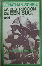 La Destrucción De Ben Suc Crónica De Vietnam | 57311 | Schell Jonathan