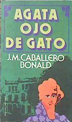 Agata ojo de gato | 139918 | Caballero Bonald, José Manuel