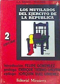 Las Mutilados del Ejercito de la Republica | 138544 | Tellado Vazquez, Antonio (A. A. Bravo-Tellado)