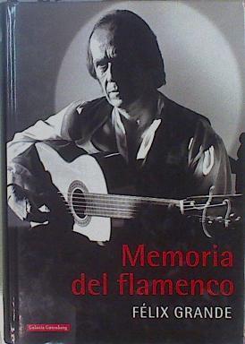 Memoria del flamenco | 149393 | Grande, Félix