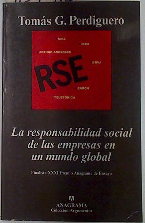 La responsabilidad social de las empresas en un mundo global | 129313 | García Perdiguero, Tomás