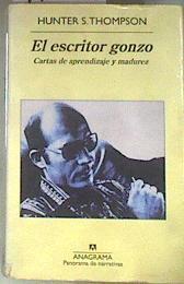El escritor gonzo cartas de aprendizaje y madurez | 178167 | Thompson, Hunter S. (1937-2005)