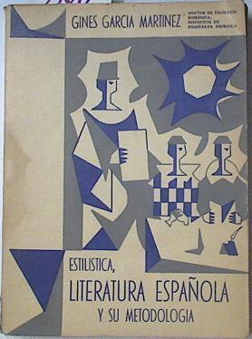 Estilística, Literatura Española Y Su Metodología | 67491 | García Márquez Ginés