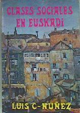 Clases Sociales En Euskadi | 42039 | Núñez, Luis