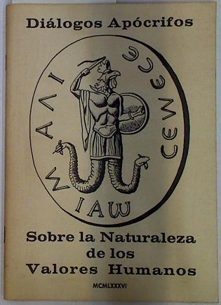 Dialogos Apócricos. Sobre la Naturaleza de los valores humanos | 129356 | Iñaki Iñarritu