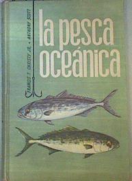 La pesca Oceanica Explotación de una riqueza común | 159464 | CHRISTY,, FRANCIS T/SCOTT, ANTHONY