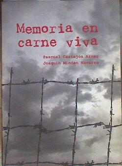 Memoria en carne viva | 184026 | Mindán Navarro, Joaquín/Castejón Aznar, Pascual