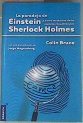 La paradoja de Einstein y otros misterios de la ciencia resueltos por Sherlock Holmes | 159320 | Margaretto, Eduardo/Bruce, Colin