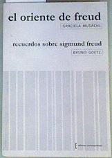 El Oriente de Freud / Recuerdos sobre Sigmund Freud | 159219 | Musachi, GRaciela/Goetz, Bruno