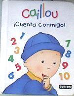 Caillou ¡Cuenta conmigo! | 170049 | Chouette Publishing