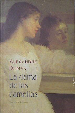 La dama de las camelias | 122583 | Dumas, Alexandre