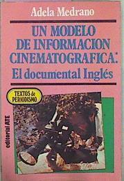 Un Modelo De Informacion Cinematografica El Documental Ingles | 16871 | Medrano Adela