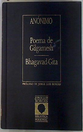 Poema de Gilgamesh. Bhagavad-Gita | 83783 | Anonimo