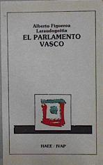 El parlamento vasco | 95673 | Figueroa Laraudogoitia, Alberto