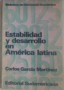 Estabilidad Y Desarrollo En América Latina | 53421 | García Martínez, Carlos