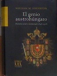 El genio austrohúngaro : historia social e intelectual (1848-1938) | 184274 | Johnston, William