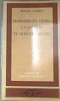 "Marinero en tierra ; La amante ; El alba del alhelí" | 177907 | Alberti, Rafael