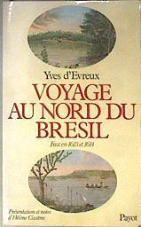Voyage au nord du Bresil | 183522 | d´Evreux, Yves
