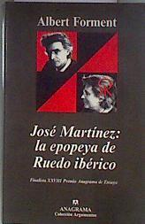José Martínez, la epopeya de ruedo ibérico | 182920 | Forment i Romero, Albert
