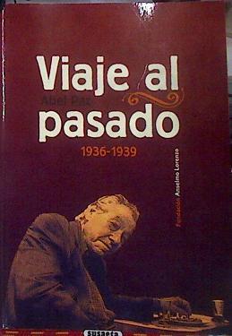 Viaje al pasado 1936-1939 | 184093 | Paz, Abel