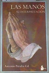 Las manos, su interpretación | 175221 | Peralta Gil, Antonio