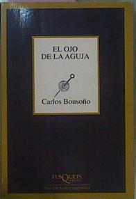 El Ojo En La Aguja | 62311 | Bousoño Carlos